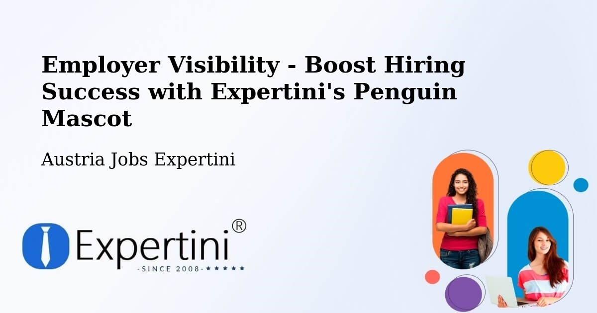 CV and Resume Visibility Optimization – Ehrwald - Austria Jobs Expertini
